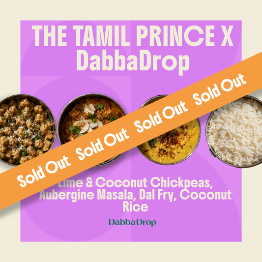 SOLD OUT - DabbaDrop x The Tamil Prince - SOLD OUT