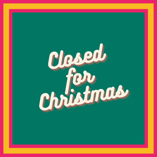 Closed for Christmas!