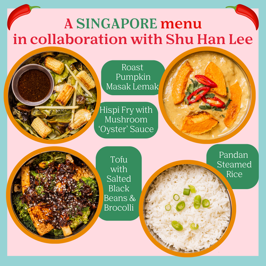 A SINGAPORE menu, in collaboration with Shu Han Lee